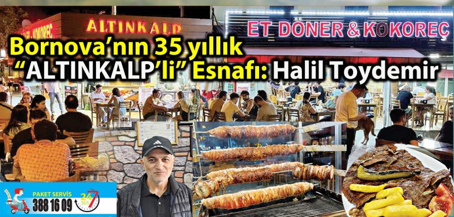 Bornova’nın 35 yıllık “ALTINKALP’li” Esnafı: Halil Toydemir